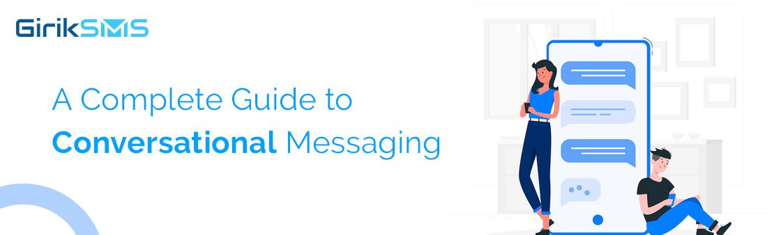 A Complete Guide to Conversational Messaging