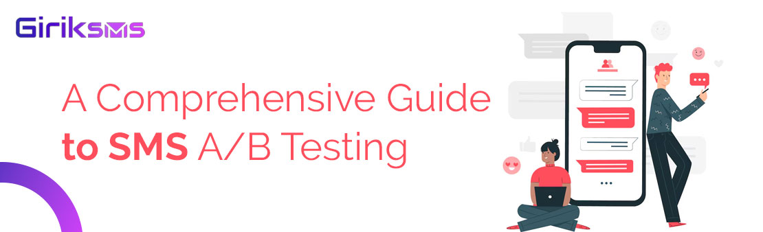 A Comprehensive Guide to SMS A/B Testing