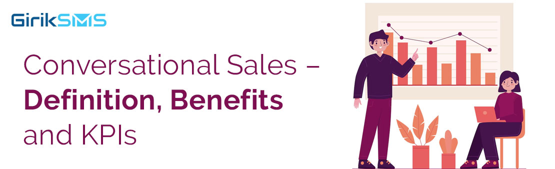 Conversational Sales – Definition, Benefits and KPIs