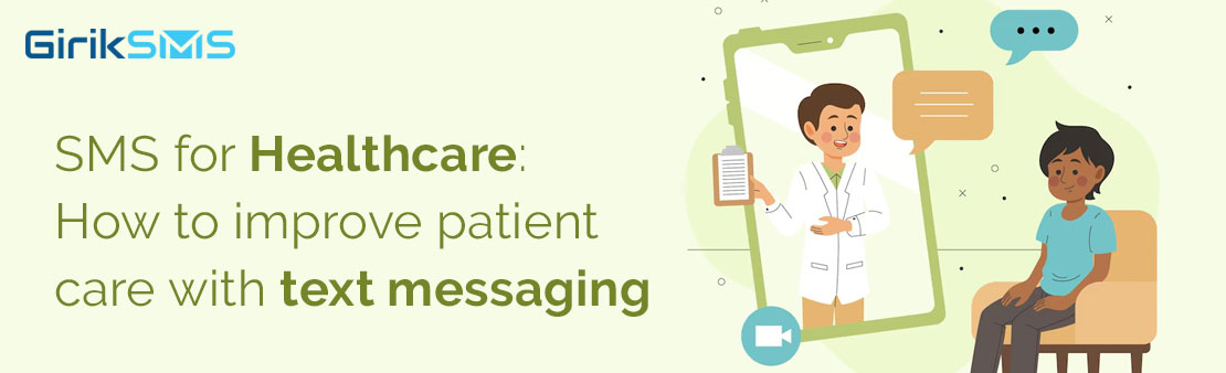 SMS for Healthcare: How to improve patient care with text messaging