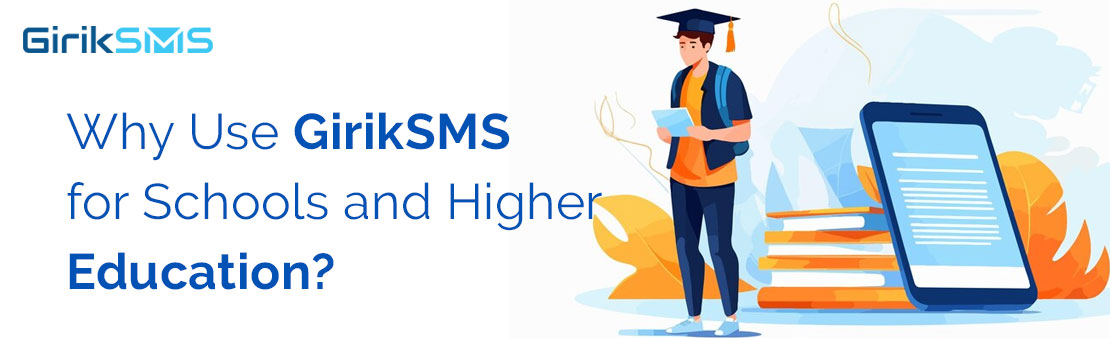 Why use GirikSMS for Schools and Higher Education?